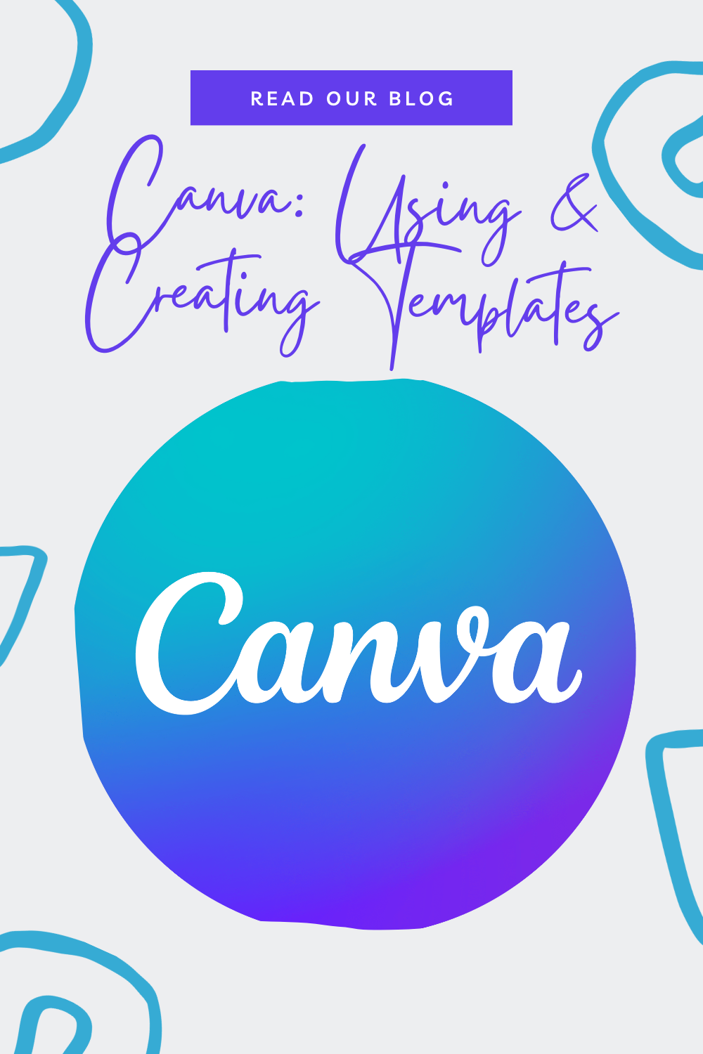Canva: Using and Creating Templates